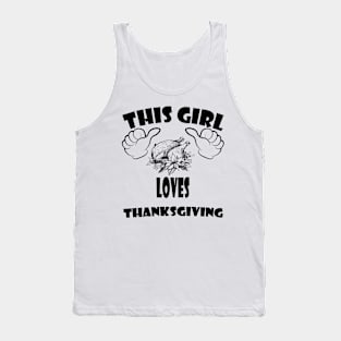 this girl loves Thanksgiving Tank Top